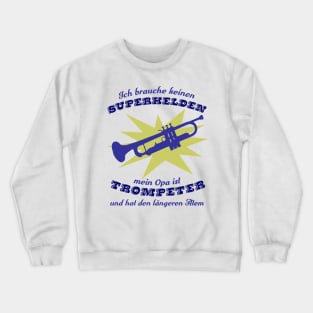 Superheld Trompetenopa - blau Crewneck Sweatshirt